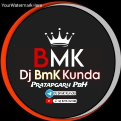 DJ BMK Kunda Pratapgarh 